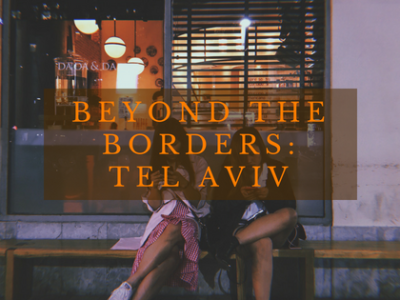 BEYOND THE BORDERS: TEL AVIV